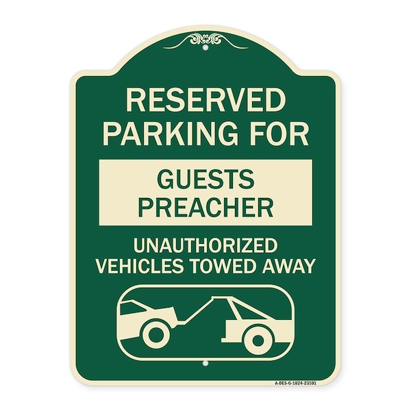 Reserved Parking for Guest Preacher Unauthorized Vehicles Towed Away Alum, 24" x 18", G-1824-23101
